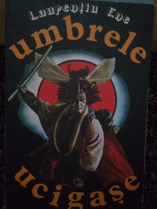 Laurentiu Ene - Umbrele ucigase (Editia: 1992)