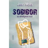 Sobibor az elhallgatott m&uacute;lt - Jean Molla