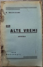 Din alte vremi (articole) - G. Bezviconi// 1940