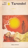 Roman Rene Barjavel Tarendol Dragoste Aventura Mister Fantastice Capsulanta Limba Romana Brosata 1974