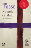 Numele celalalt. Septologie I-II - Jon Fosse - Editura Pandora-M