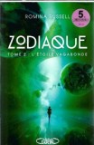 Zodiaque - L'etoile vagabonde Tome 2 - Romina Russell - Editura Michel Lafon 2023
