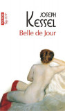 Belle de Jour (Top 10+) - Paperback brosat - Joseph Kessel - Polirom