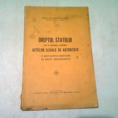 DREPTUL STATULUI DE A REVENI ASUPRA ACTELOR ILEGALE DE AUTORITATE SI ALTE CHESTIUNI DE DREPT ADMINISTRATIV - RADU M. GORUNEANU