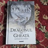 George Martin - Dragonul de Gheata (urzeala tronurilor) cartonata