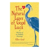 The Natural Laws of Good Luck