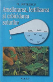 AMELIORAREA, FERTILIZAREA SI ERBICIDAREA SOLURILOR-FL. MATEESCU