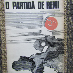 O PARTIDA DE REMI - EUGEN ZEHAN-CU DEDICATIE SI AUTOGRAF