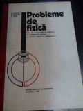 Probleme De Fizica Date La Concursurile De Admitere In Invata - G.ionescu V.fochianu C.calin ,540824, Didactica Si Pedagogica