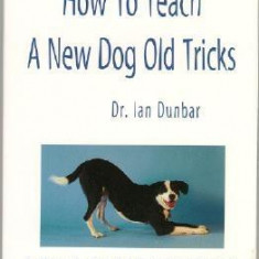 How to Teach a New Dog Old Tricks: The Sirius Puppy Training Manual