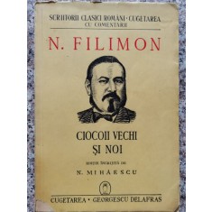 Ciocoii Vechi Si Noi - N.filimon , A8