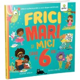 Frici mari si mici cand ai 6 ani, Gama