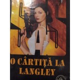 Gerard de Villiers - O cartita la Langley (Editia: 1999)