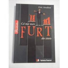 Cel mai mare FURT din istorie - Erin ARVEDLUND