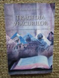TRAGEDIA VEACURILOR - ELLEN G. WHITE