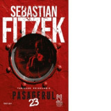 Pasagerul 23 - Sebastian Fitzek, Catrinel Iordache