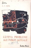 CATEVA PROBLEME ALE FIZICEI ACTUALE-A.F. IOFFE-347601