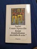 Kann kapitalismus moralisch sein? Andre Comte-Sponville