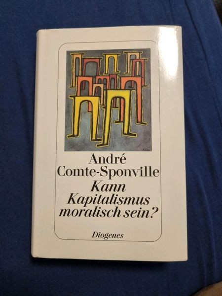 Kann kapitalismus moralisch sein? Andre Comte-Sponville
