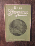 BERGSON - I. Brucăr