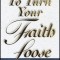 How to Turn Your Faith Loose