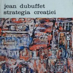 Max Loreau - Jean Dubuffet - strategia creației