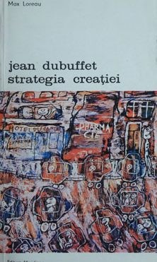 Max Loreau - Jean Dubuffet - strategia creației foto