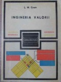 Ingineria Valorii - L.W. Crum, Ed. Tehnica 1976, Constructii, Automatica, Informatica, Management, Romana, 272 pagini