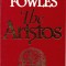 AS - JOHN FOWLES - THE ARISTOS