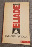 Patanjali si yoga Mircea Eliade