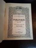 Psaltirea proorocului si imparatului David - Justinian, Patriarhul Bisericii Ortodoxe Rom&acirc;ne