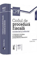 Codul de procedura fiscala comentat si adnotat 2024 - Emilian Duca