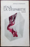 Cumpara ieftin VINTILA IVANCEANU - PANA LA DISPARITIE (ROMAN) [editia princeps, EPL 1968]