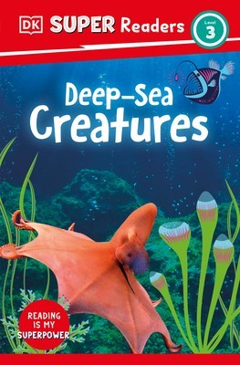 DK Super Readers Level 3 Deep-Sea Creatures foto