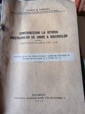 Contributii la istoria incercarilor de unire a bisericilor - Teodor M. Popescu, fascicola extrasa din Studii teologice foto