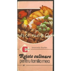 Retete Culinare Pentru Familia Mea - Smaranda Sburlan