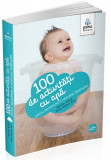 100 de activitati cu apa pentru dezvoltarea si relaxarea bebelusului |, Gama