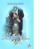 Iubire, tu... - roman - Rodica-Elena Lupu