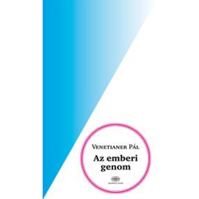Az emberi genom - Venetianer P&aacute;l