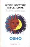 Iubire, libertate si solitudine | Osho