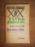 Eyvind Johnson - Racoarea tarmurilor