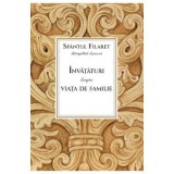 Invataturi despre viata de familie - Sfantul Filaret, mitropolitul Moscovei