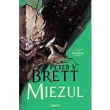 Miezul (Seria DEMON partea a V-a) - Peter V. Brett