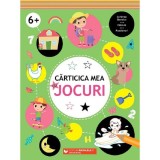 Carticica mea cu jocuri +6 ani