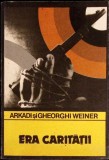 ERA CARITATII-ARKADI SI GHEORGHI WEINER-355600