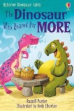 The Dinosaur Who Roared for More | Russell Punter, Usborne Publishing Ltd