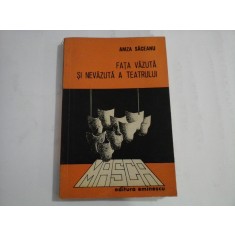 FATA VAZUTA SI NEVAZUTA A TEATRULUI - AMZA SACEANU
