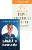 Pachet Copii echilibrati fizic si mental - Bookzone