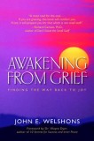 Awakening from Grief: Finding the Way Back to Joy