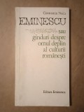 Constantin Noica - Eminescu sau g&icirc;nduri despre omul deplin al culturii rom&acirc;nești